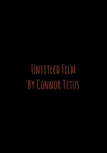 Untitled Film By Connor Titus veroTV Online • Pelicula Completa
