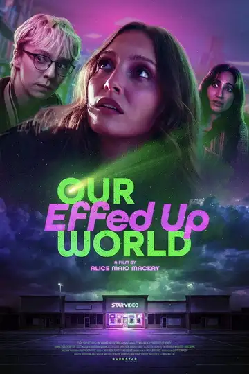 Our Effed Up World veroTV Online • Pelicula Completa