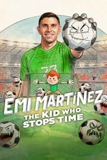 Emi Martínez: The Kid Who Stops Time veroTV Online • Pelicula Completa