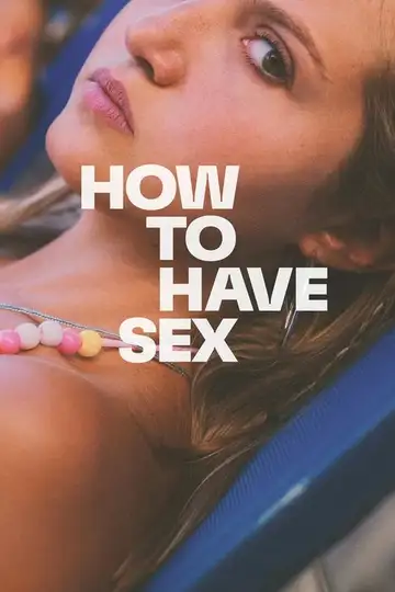 How to Have Sex veroTV Online • Pelicula Completa