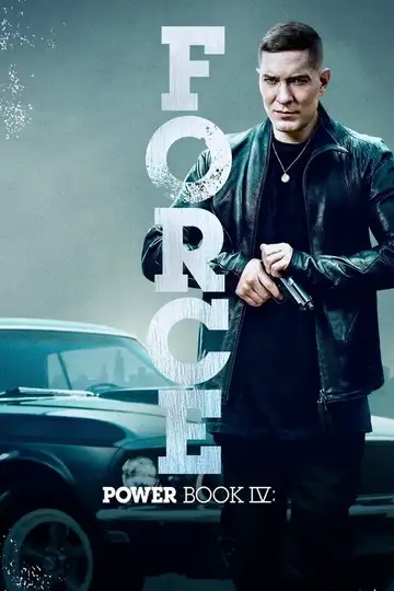 Power Book IV: Force Ver Online Castellano • veroTV