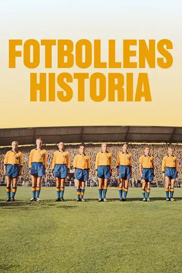 Serie Fotbollens historia completa ver online castellano