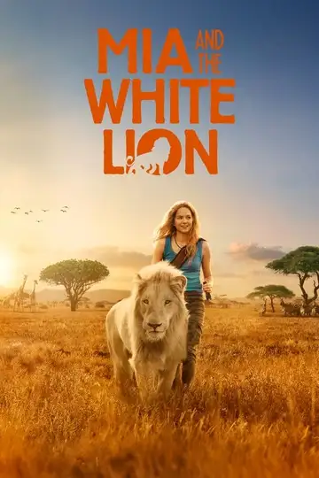 Mia y el león blanco veroTV Online • Pelicula Completa