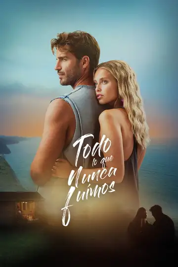 Ver Todo lo que nunca fuimos película completa online en español