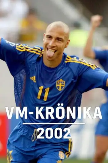 VM-krönika 2002 veroTV Online • Pelicula Completa