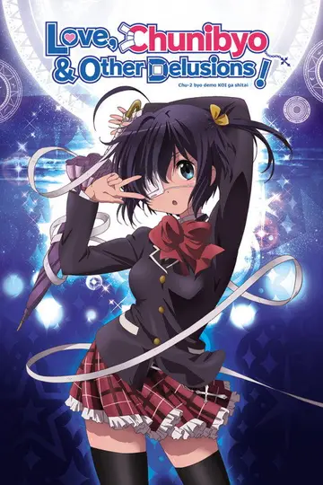 Chuunibyou demo Koi ga Shitai!