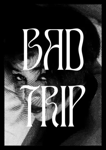 Bad Trip 2025
