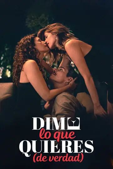 Dime lo que quieres (de verdad)