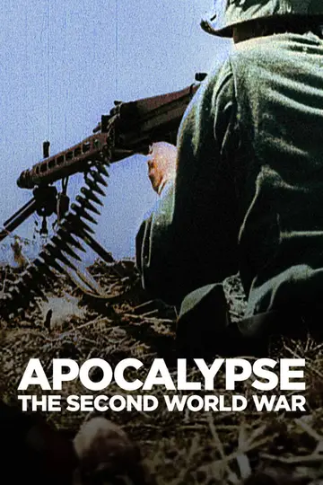 Apocalipsis: La Segunda Guerra Mundial