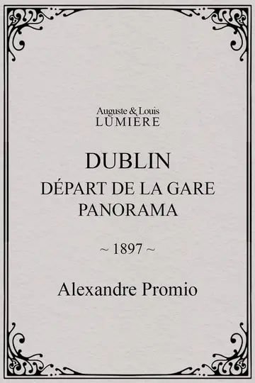 Dublin, Départ de la gare. Panorama
