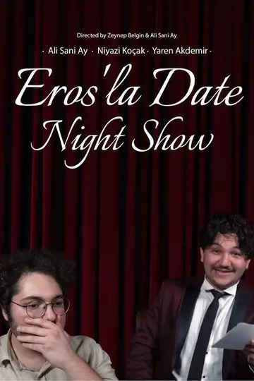 Eros'la Date Night Show