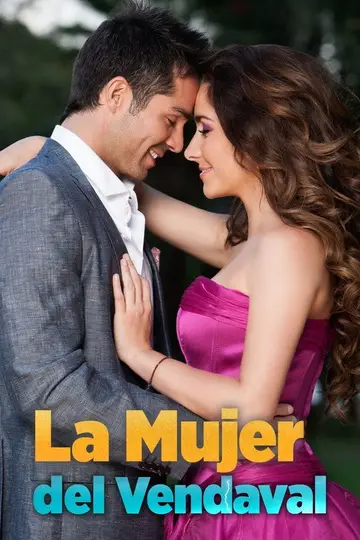 La Mujer Del Vendaval