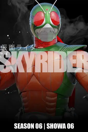 Temporada 6 Kamen Rider SKYRIDER