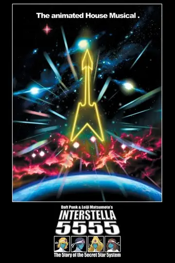 Daft Punk & Leiji Matsumoto - Interstella 5555 - The 5tory of the 5ecret 5tar 5ystem