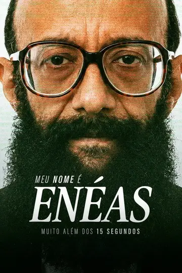 Meu Nome é Enéas: Muito Além dos 15 Segundos