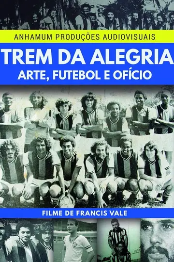 Trem da Alegria - Arte, Futebol e Ofício