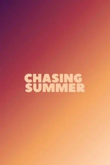 Chasing Summer