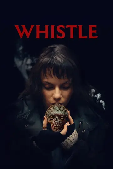 Whistle: El silbido del mal