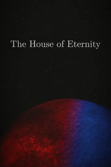 The House of Eternity