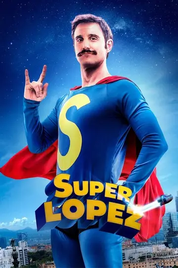 Ver Superlópez película completa online en español