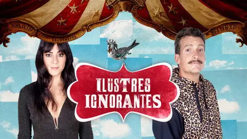 Ilustres Ignorantes Temporada 18 Episodios 13 • Sub Español