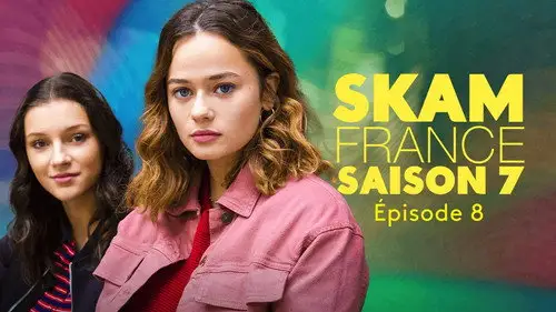 Skam Francia Temporada 7 Episodios 8 • Sub Español