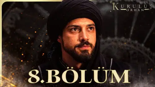 Kuruluş: Orhan Temporada 1 Episodios 8 • Sub Español