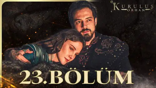 Kuruluş: Orhan Temporada 1 Episodios 23 • Sub Español