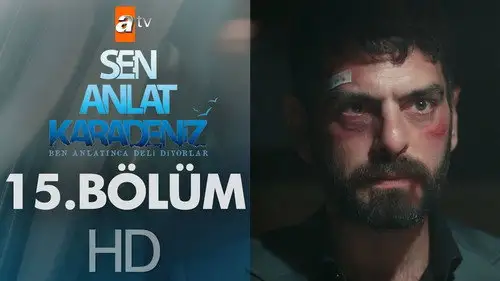 Sen Anlat Karadeniz S1E15 • Oglądaj Online