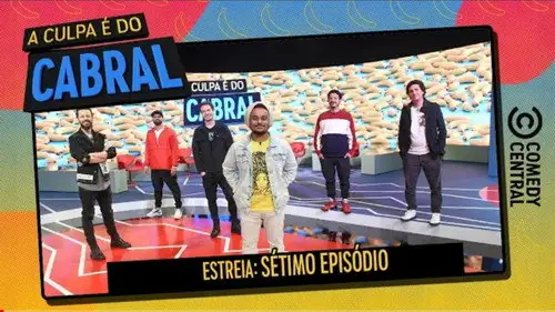 A Culpa é do Cabral Temporada 10 Episodios 7 • Sub Español