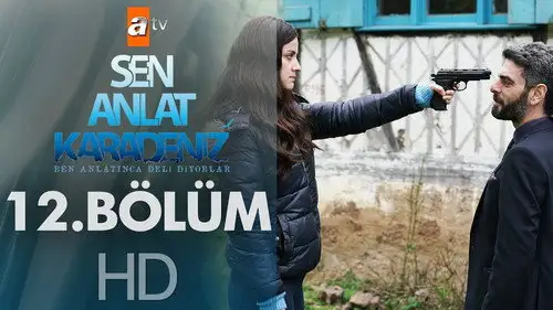 Sen Anlat Karadeniz S1E12 • Oglądaj Online