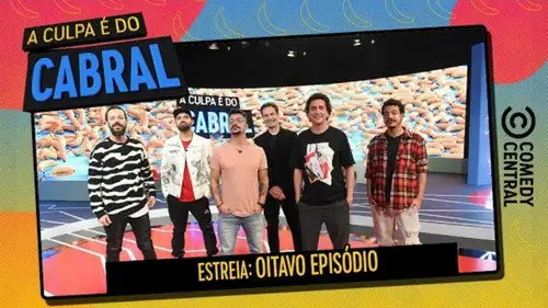 A Culpa é do Cabral Temporada 10 Episodios 8 • Sub Español