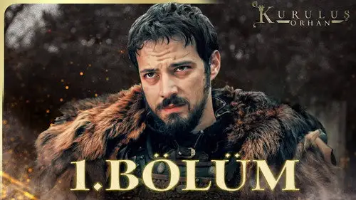 Kuruluş: Orhan Temporada 1 Episodios 1 • Sub Español