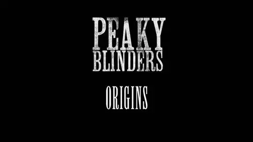Peaky Blinders Temporada 0 Episodios 19 • Sub Español