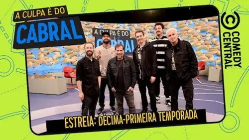 A Culpa é do Cabral Temporada 11 Episodios 1 • Sub Español