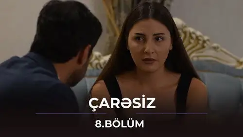 Çarəsiz Temporada 1 Cap 8 • Español Online