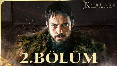 Kuruluş: Orhan Temporada 1 Episodios 2 • Sub Español