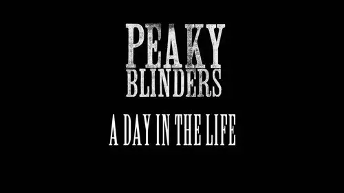 Peaky Blinders Temporada 0 Episodios 21 • Sub Español