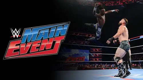 WWE Main Event S15E21 • Oglądaj Online