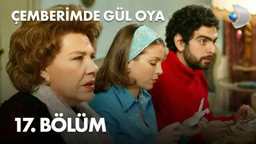 Çemberimde Gül Oya Temporada 1 Episodios 17 • Sub Español