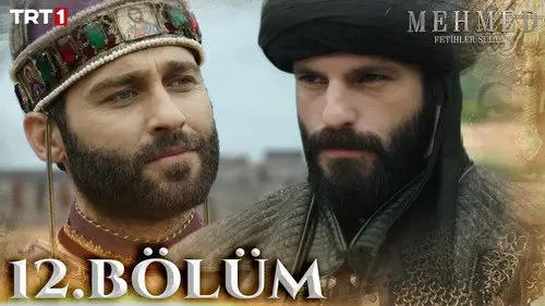Mehmed: Fetihler Sultanı Temporada 1 Episodios 12 • Sub Español