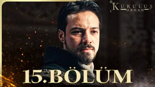 Kuruluş: Orhan Temporada 1 Episodios 15 • Sub Español