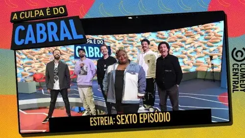 A Culpa é do Cabral Temporada 10 Episodios 6 • Sub Español