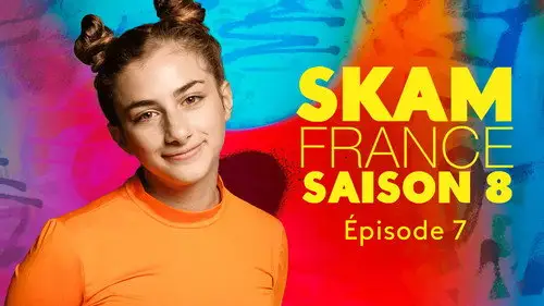Skam Francia Temporada 8 Episodios 7 • Sub Español