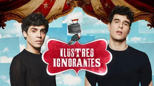 Ilustres Ignorantes Temporada 17 Episodios 7 • Sub Español