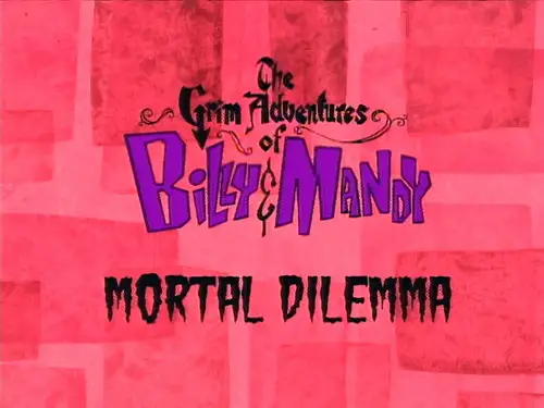 Las macabras aventuras de Billy y Mandy Temporada 1 Episodios 5 • Sub Español