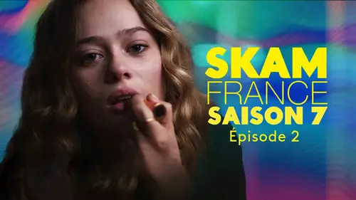 Skam Francia Temporada 7 Episodios 2 • Sub Español