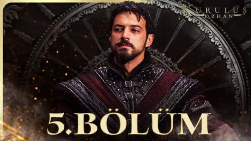 Kuruluş: Orhan Temporada 1 Episodios 5 • Sub Español