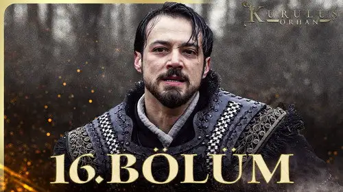 Kuruluş: Orhan Temporada 1 Episodios 16 • Sub Español