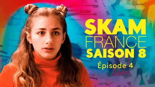 Skam Francia Temporada 8 Episodios 4 • Sub Español
